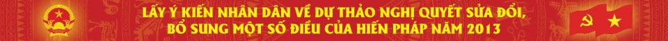 LINK góp ý Dự thảo Nghị quyết của Quốc hội sửa đổi, bổ sung một số điều của Hiến pháp nước Cộng hòa xã hội chủ nghĩa Việt Nam năm 2013