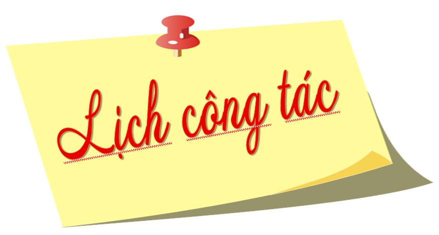 LỊCH CÔNG TÁC TUẦN 07/10/2024 ĐẾN NGÀY 11/10/2024